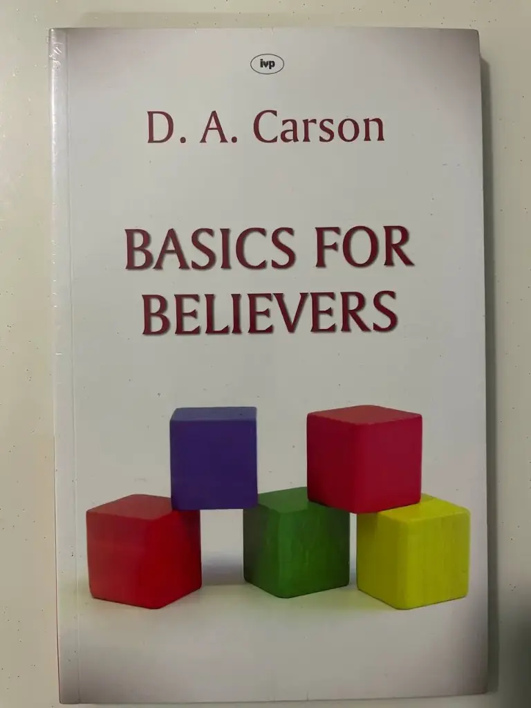 Basics for Believers (D. A. Carson)