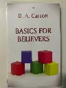 Basics for Believers (D. A. Carson)