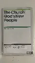 The Gospel Coalition Booklets: The Church: God's New People (Timothy Savage)