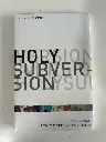 Holy Subversion: Allegiance To Christ In An Age Of Rivals (Trevin Wax)