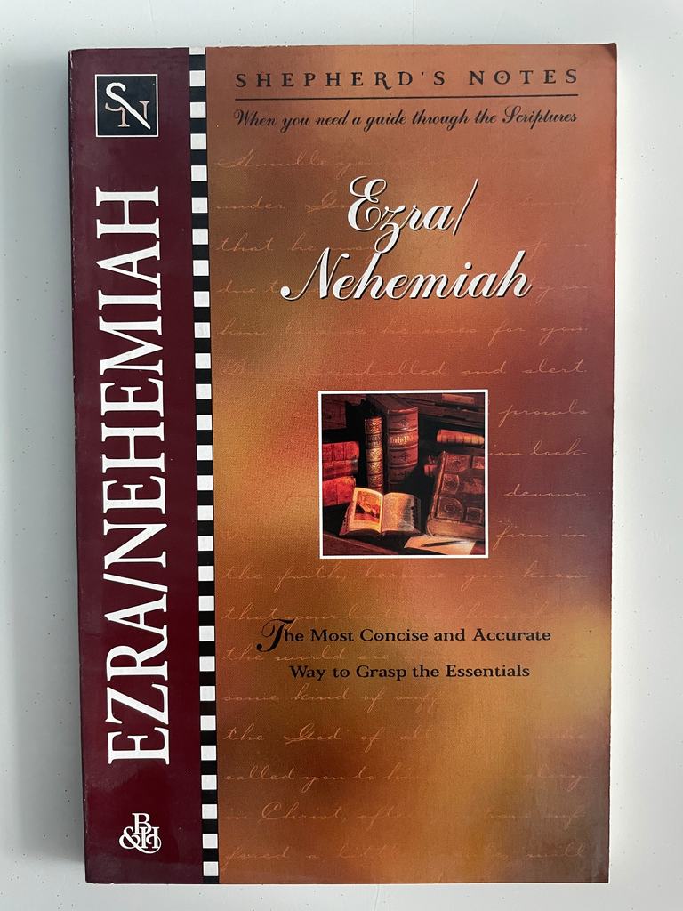 Shepherd's Notes: Ezra/Nehemiah