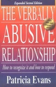The Verbally Abusive Relationship: How to recognize it and how to respond (Patricia Evans)