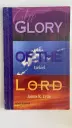 The Glory of the Lord: Ezekiel (James R. Lytle)