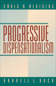 Progressive Dispensationalism: An Up-to-date Handbook of Contemporary Dispensational Thought (Craig A. Blaising, Darrell L. Bock)