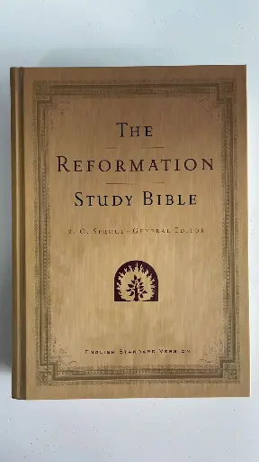 The Reformation Study Bible (R. C. Sproul)