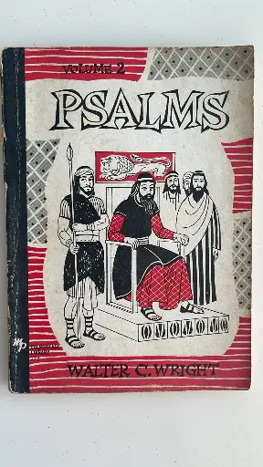 The Moody Colportage Library Volume 2: Psalms (Walter C. Wright)