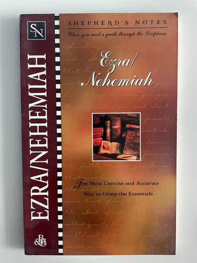 Shepherd's Notes: Ezra/Nehemiah